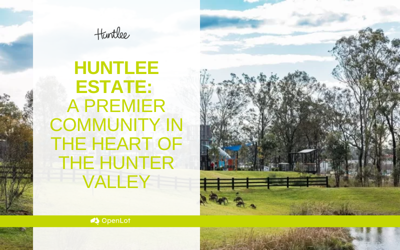 Display Homes at Huntlee: A Premier Community in the Heart of the Hunter Valley