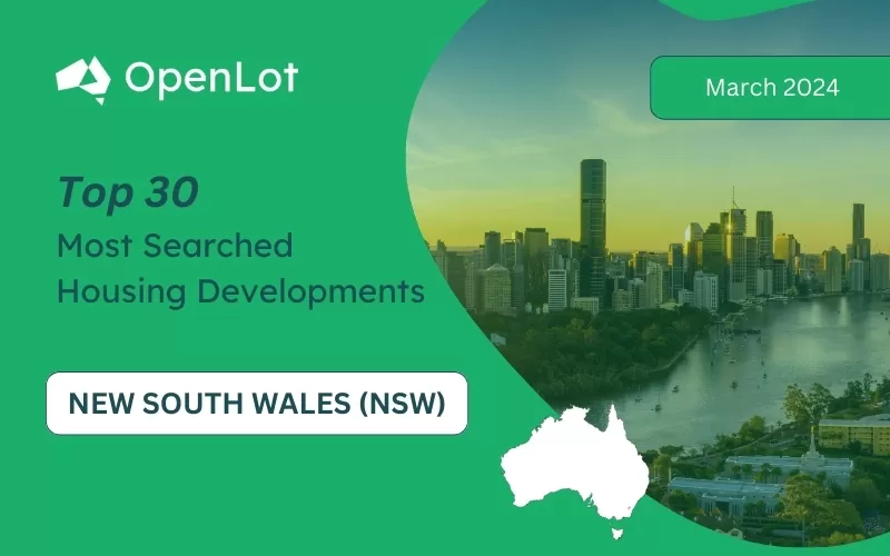 New South Wales: Top 30 Most Searched Housing Developments (March 2024)
