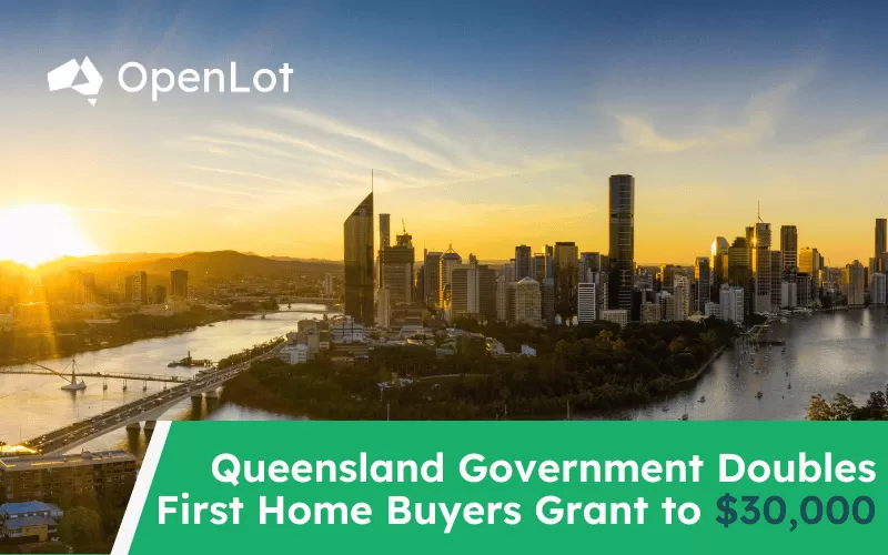 Queensland Government Doubles First Home Owners Grant to $30,000