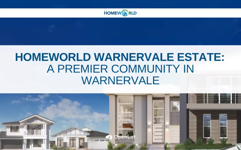 Display Homes at HomeWorld Warnervale: A Premier Community in Warnervale