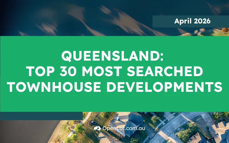 🏠 Queensland: Top 30 Most Searched Townhouse Developments – April 2026