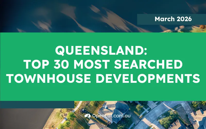 🏠 Queensland: Top 30 Most Searched Townhouse Developments – March 2026