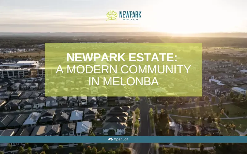 Display Homes at Newpark: A Modern Community in Melonba