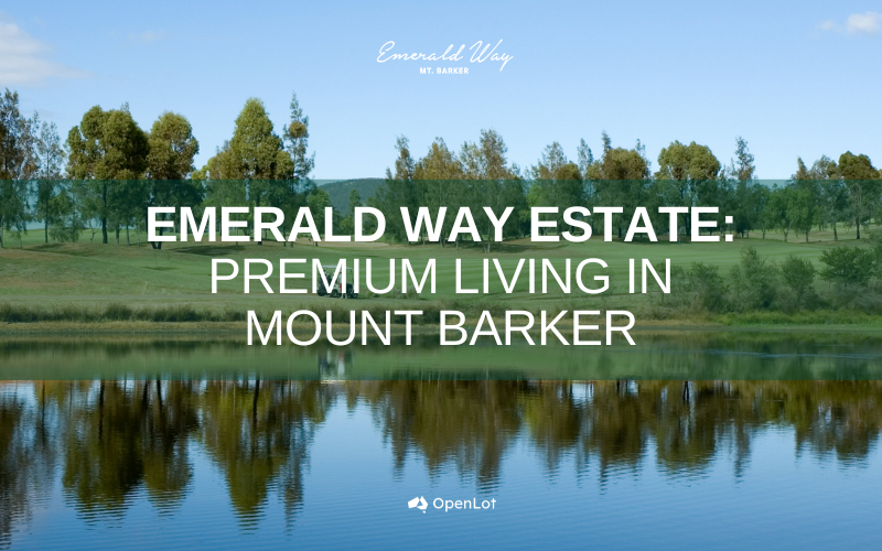 Display Homes at Emerald Way Estate: Premium Living in Mount Barker