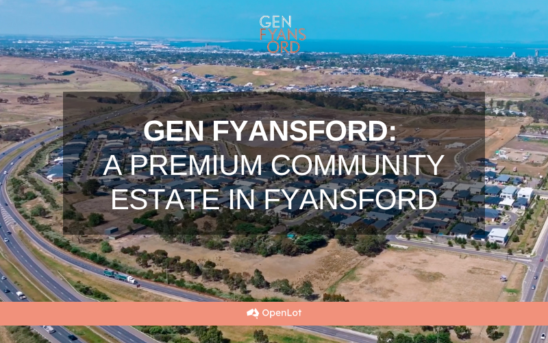 Display Homes at Gen Fyansford: A Premium Community Estate in Fyansford