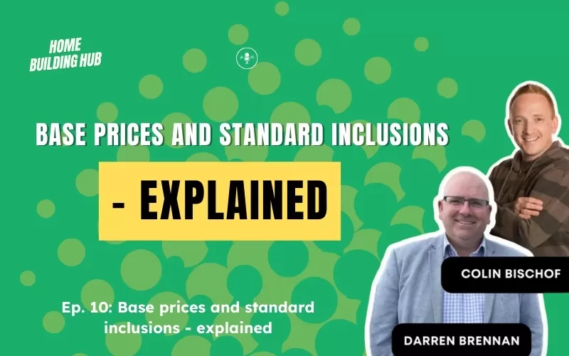 Navigating New Home Building: Deciphering Base Prices and Standard Inclusions