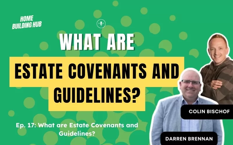 Exploring Estate Covenants and Guidelines