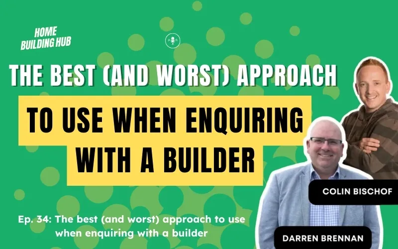 How to Approach Builders: The Do's and Don'ts for Homebuyers