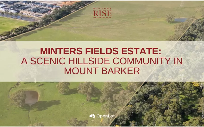  Display Homes at Minters Fields Estate: A Scenic Hillside Community in Mount Barker