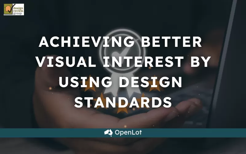 Achieving Better Visual Interest By Using Design Standards